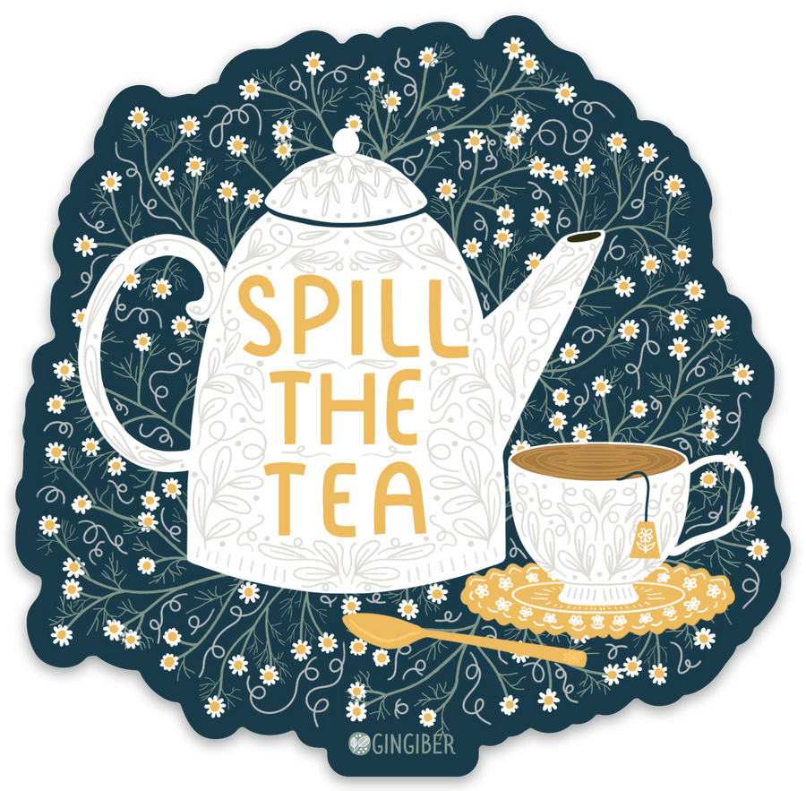 Spill the Tea Sticker