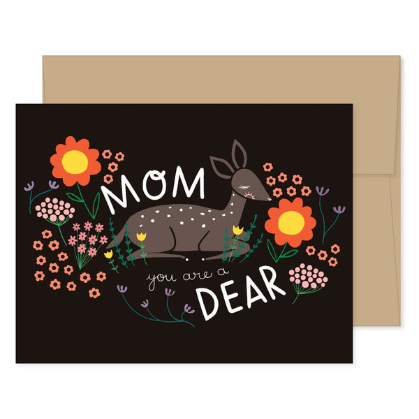 Mom You Are A Deer Card