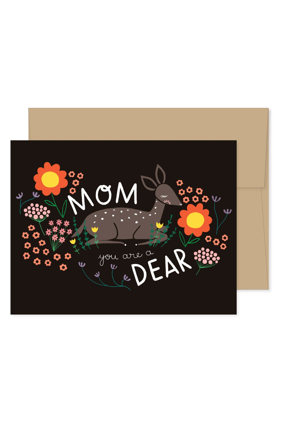 Mom You Are A Deer Card