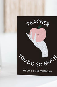 Teacher Appreciation Greeting Card