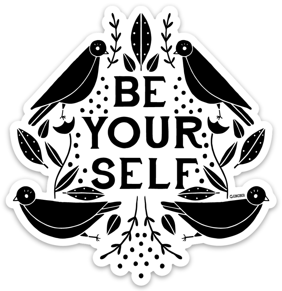 Be Yourself Sticker