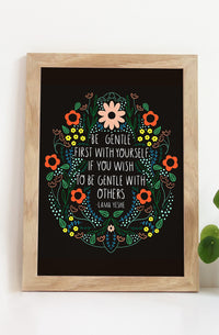 Be Gentle With Yourself Print