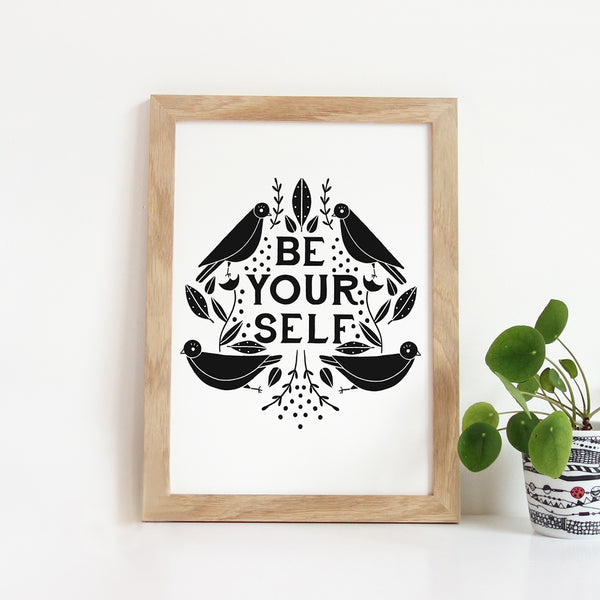 Be Yourself Print