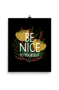 PREORDER Be Nice To Yourself Print (ships 2/14/25)
