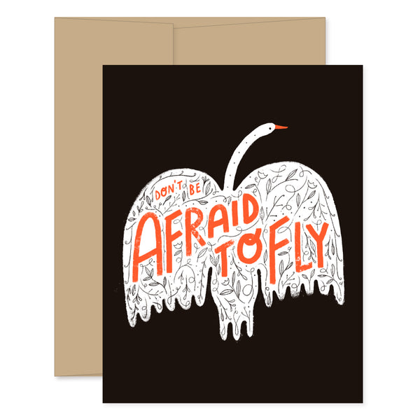 Don't Be Afraid To Fly Card