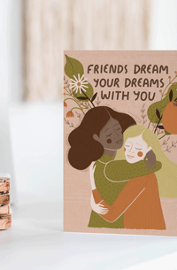 Friends Dream With You Card