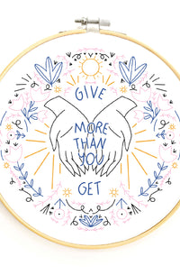 Give More Than You Get Embroidery Kit