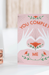 You Complete Me Card